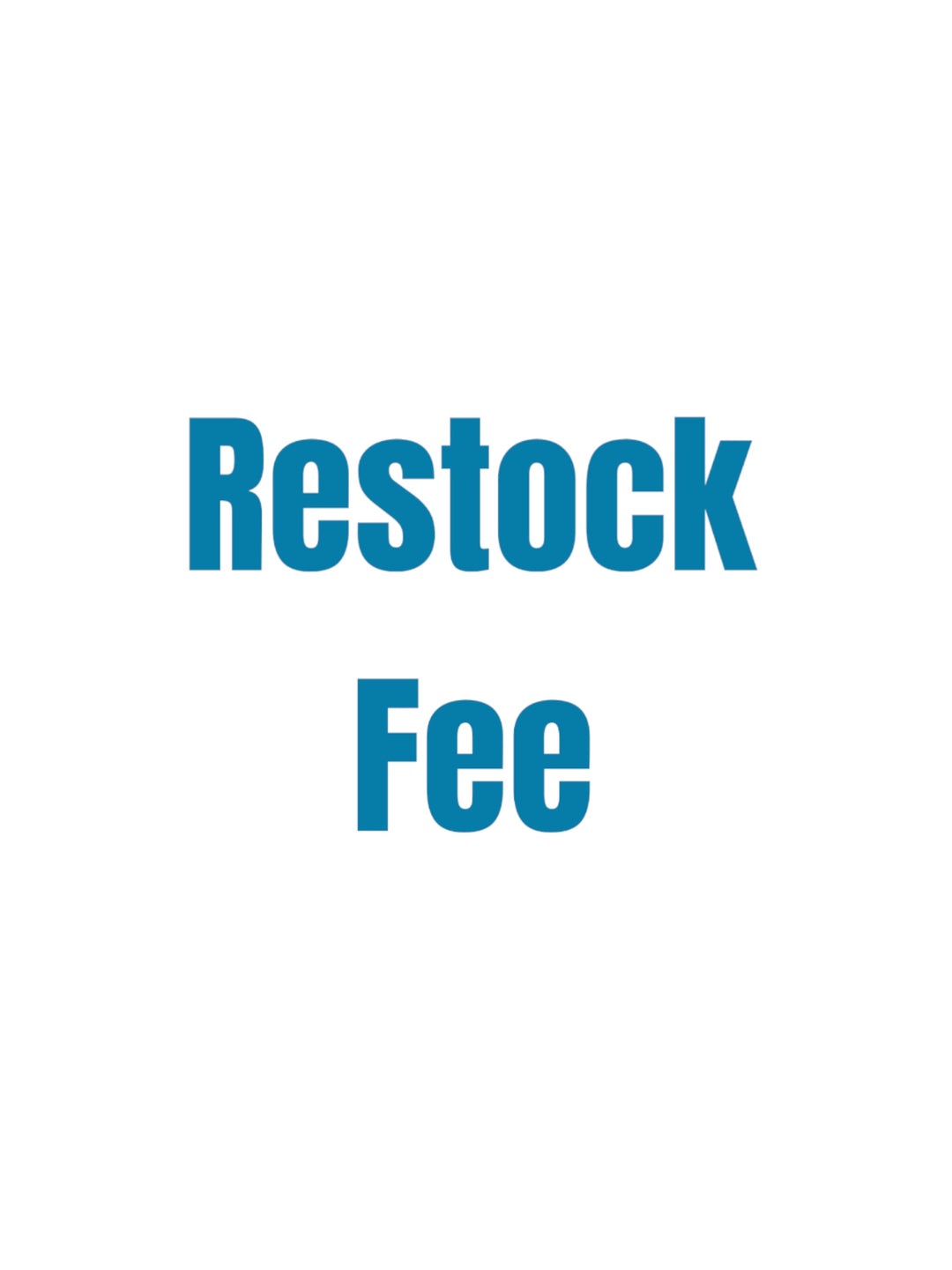 Restock Fee